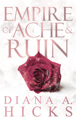 Empire of Ache &amp; Ruin