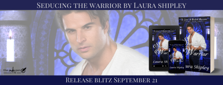 Release Blitz for Seducing the Warrior by Laura Shipley