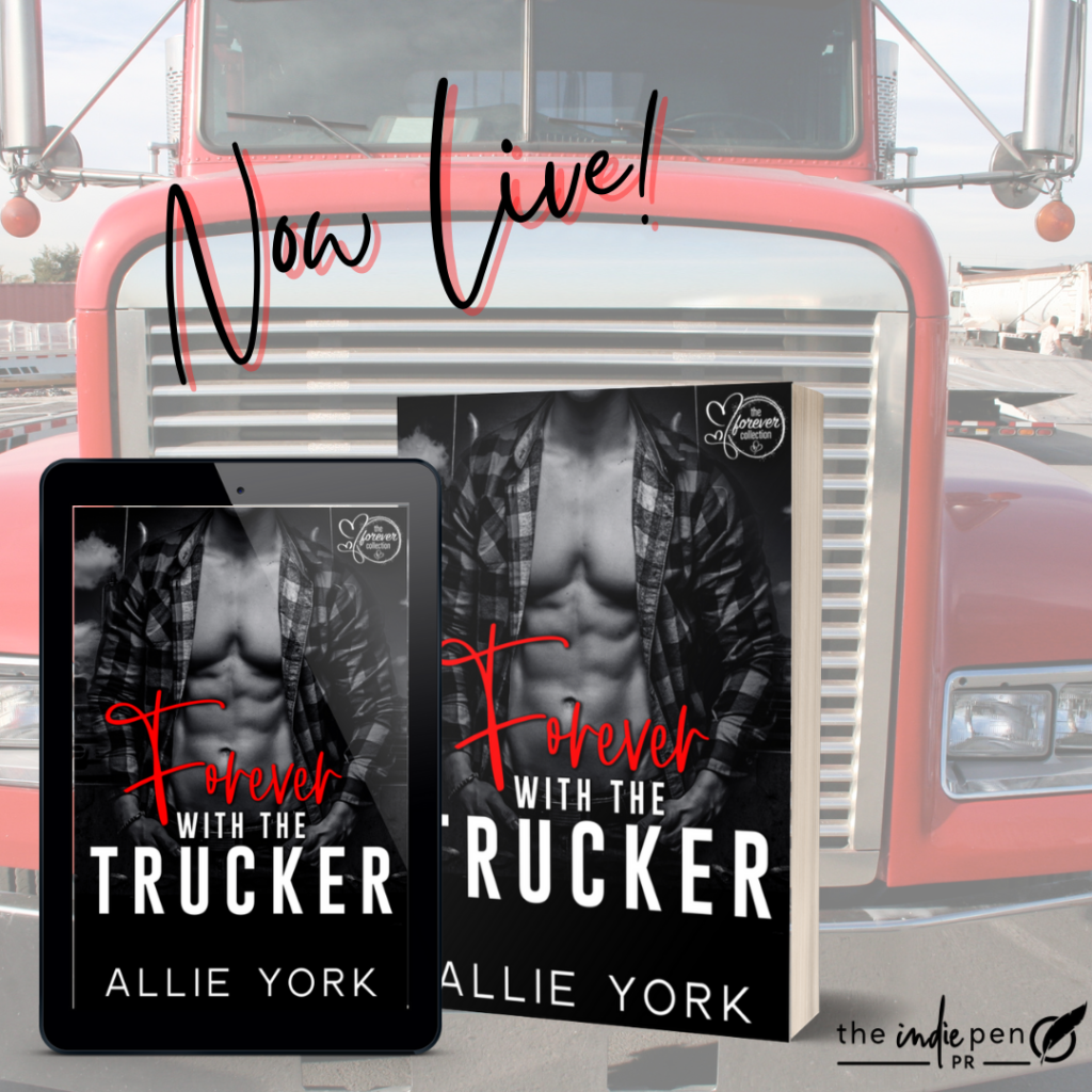 Now Live! Forever with the Trucker