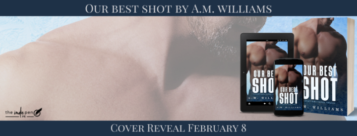 Cover Reveal for Our Best Shot by A.M. Williams