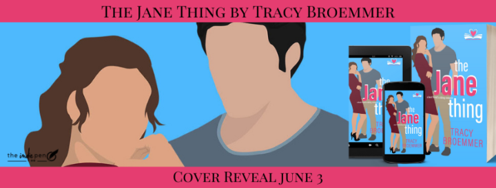 Cover Reveal for The Jane Thing by Tracy Broemmer