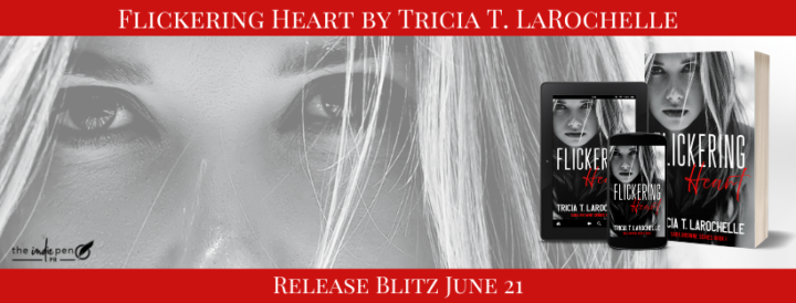 Release Blitz for Flickering Heart by Tricia T. LaRochelle