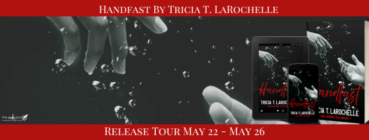 Release Tour for Handfast by Tricia T. LaRochelle
