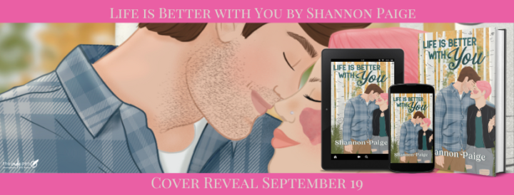 Cover Reveal for Life is Better with You