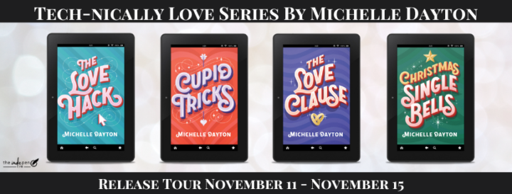 Release Tour for the Tech-nically Love Series by Michelle Dayton