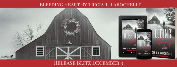 Release Blitz for Bleeding Heart by Tricia T. LaRochelle