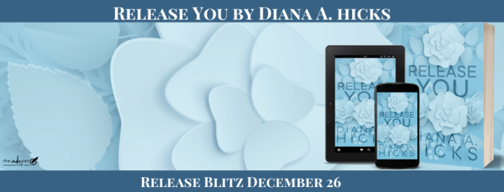 Release Blitz for Release You by Diana A. Hicks